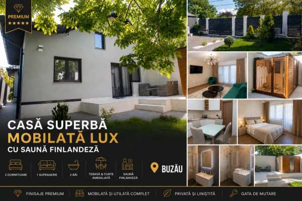 Casă superbă mobilată lux, cu saună finlandeza – Buzău