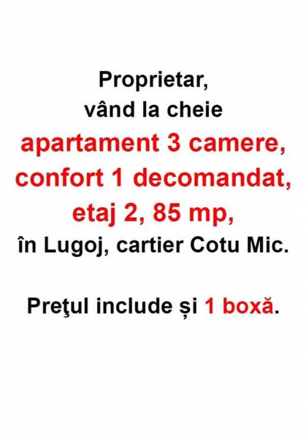 Vând la cheie apartament 3 camere, decomandat, etaj 2, 85 mp, Lugoj